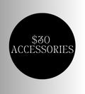 $30 Accessories