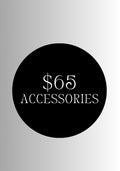 $65 Accessories